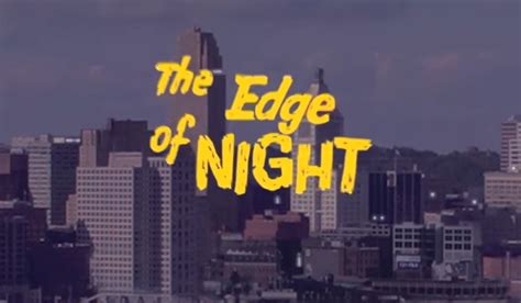  The Edge of Night Unraveling Mysteries and Moral Dilemmas Through Soap Opera Drama!